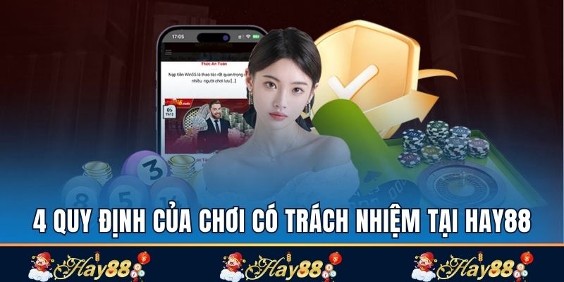 4 quy định của chơi có trách nhiệm tại Hay88 