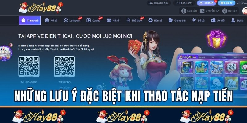 Những lưu ý đặc biệt khi thao tác nạp tiền